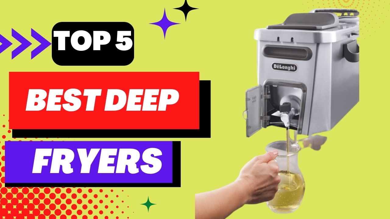 TOP 5 Best Deep Fryers