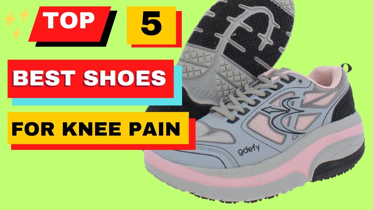 TOP 5 Best Shoes For Knee Pain