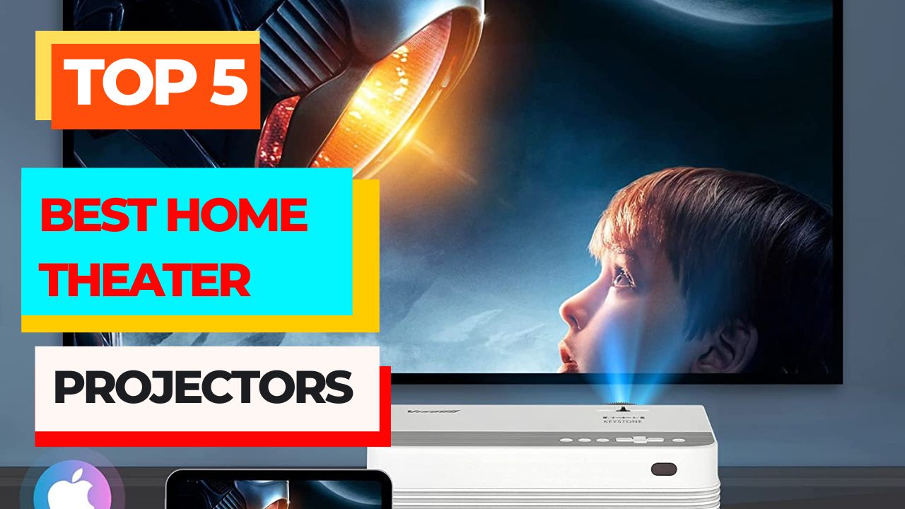 TOP 5 Best home theater projectors