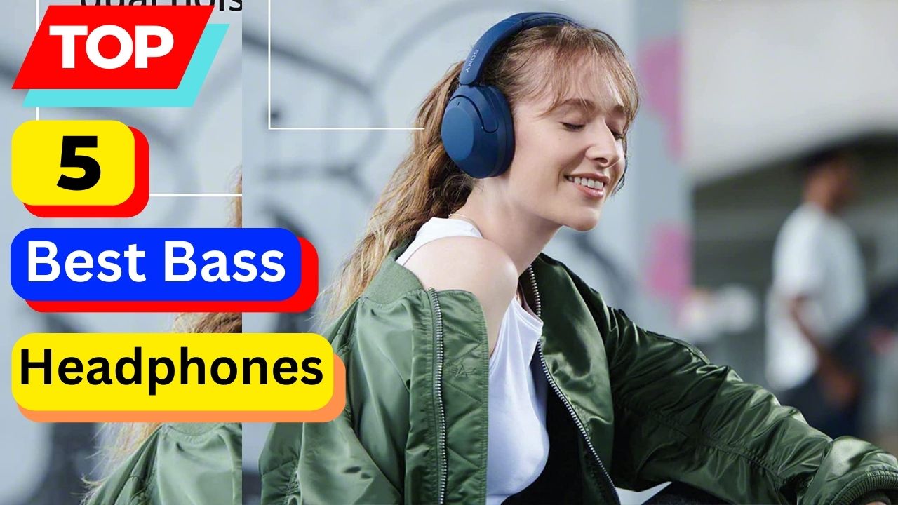 Top 5 Best Bass Headphones