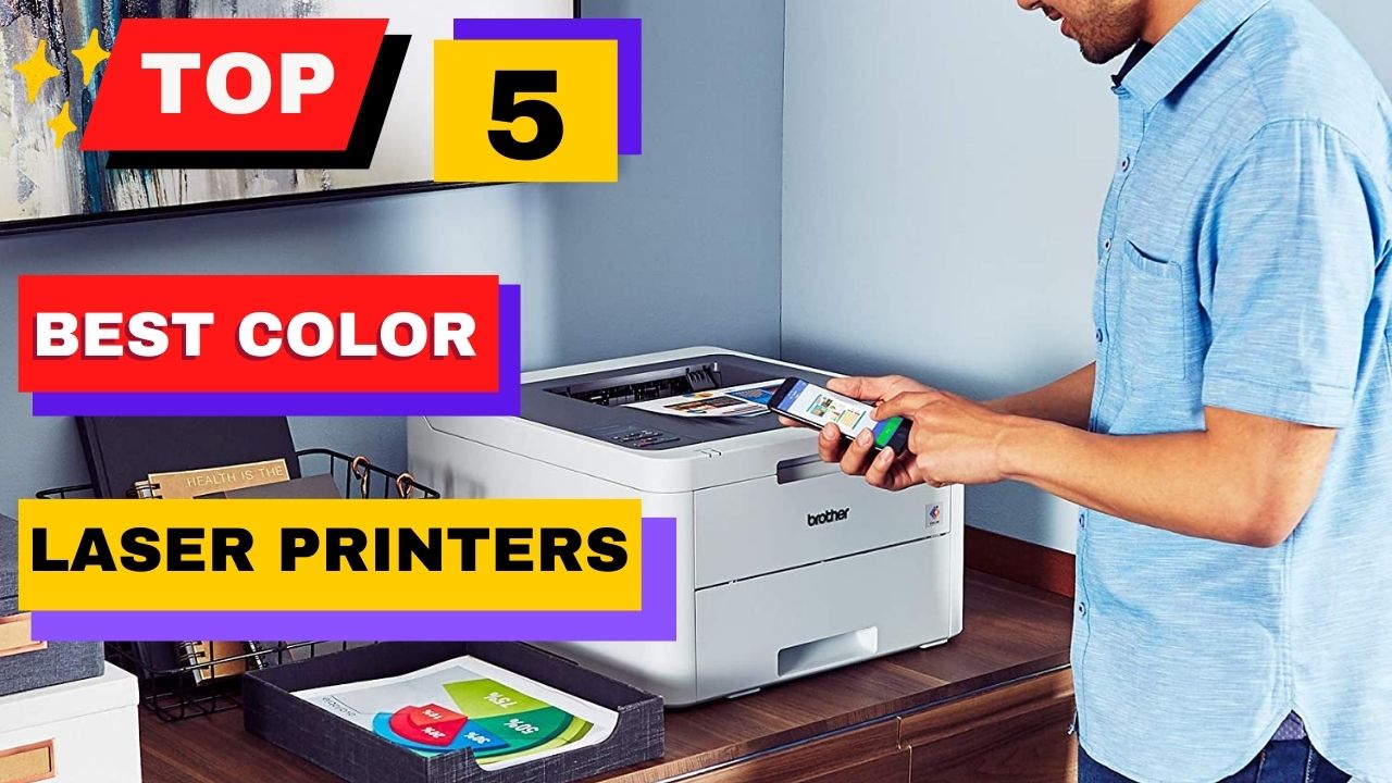 Top 5 Best Color Laser Printers