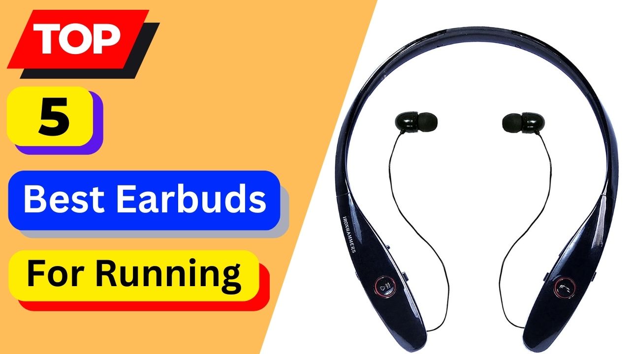 Top 5 Best Earbuds For Running