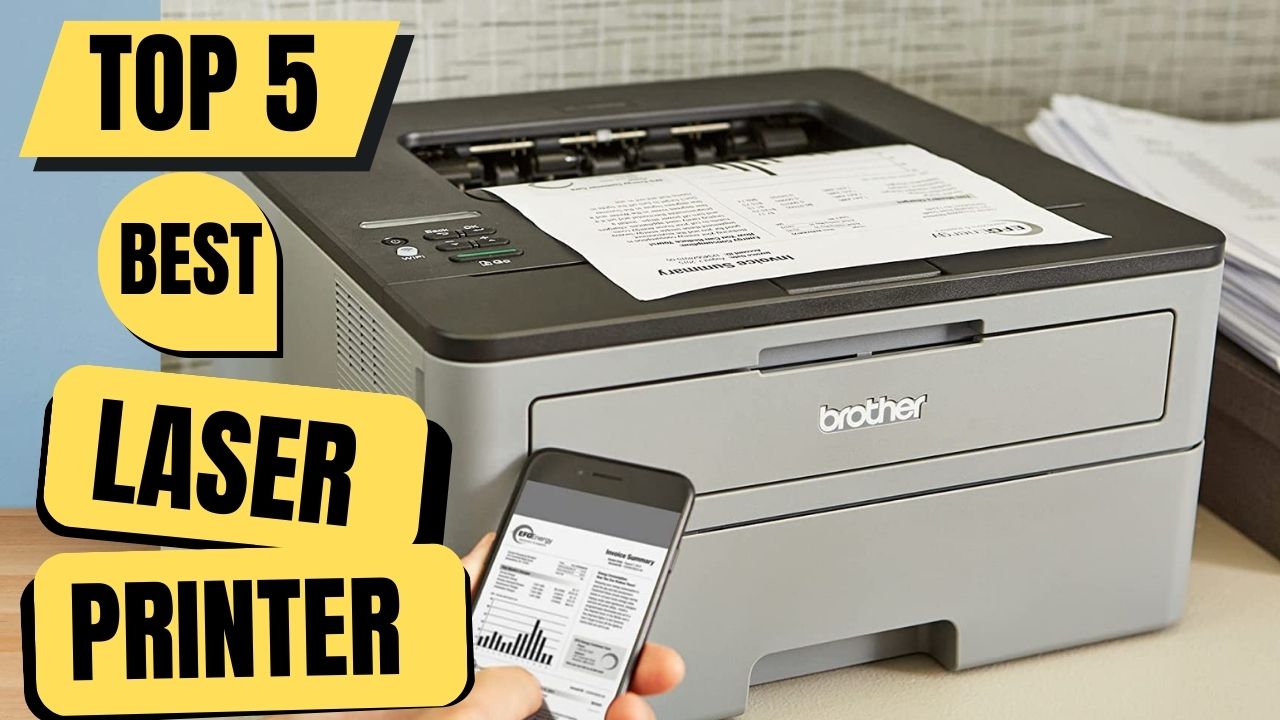 Top 5 Best Laser Printer