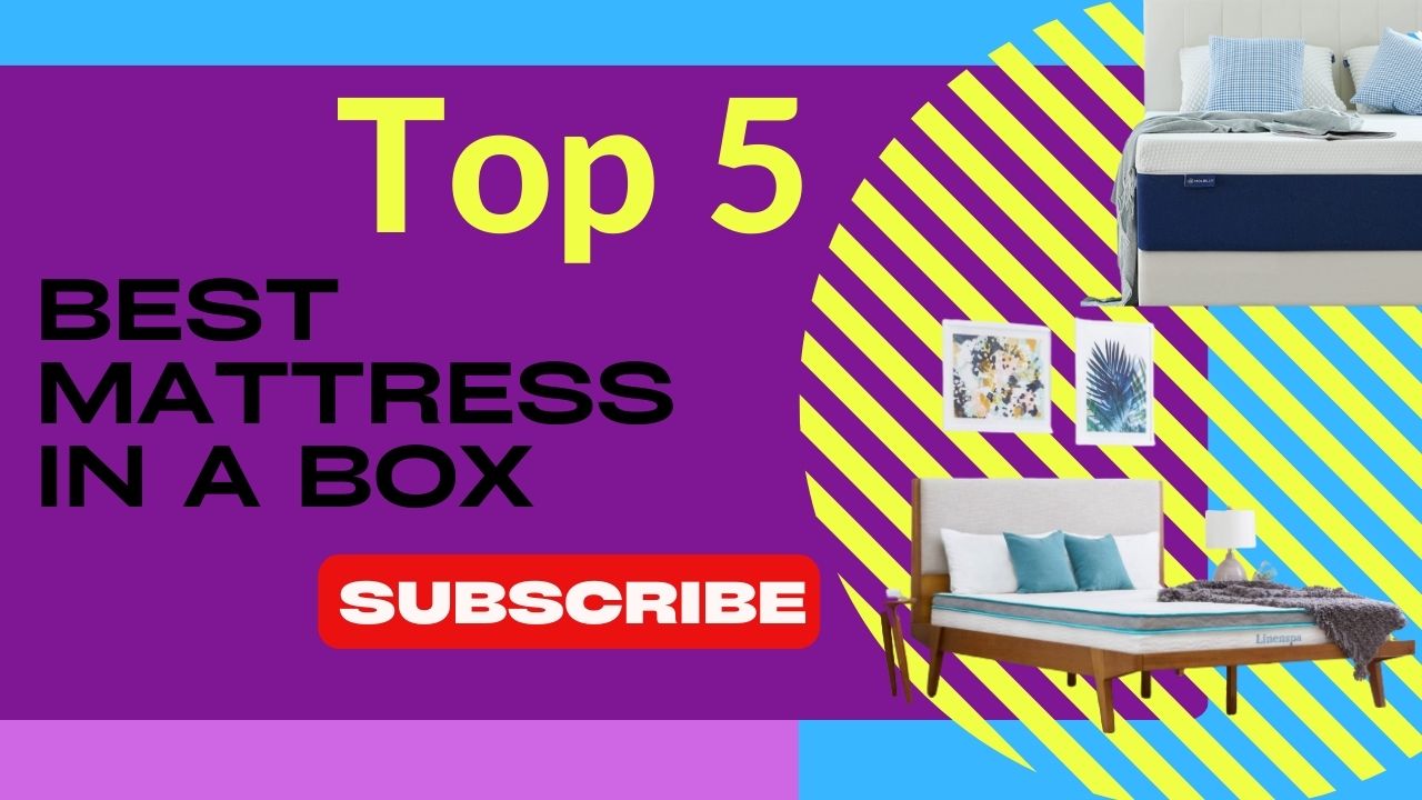 Top 5 Best Mattress In A Box | Mattress In A Box 2023