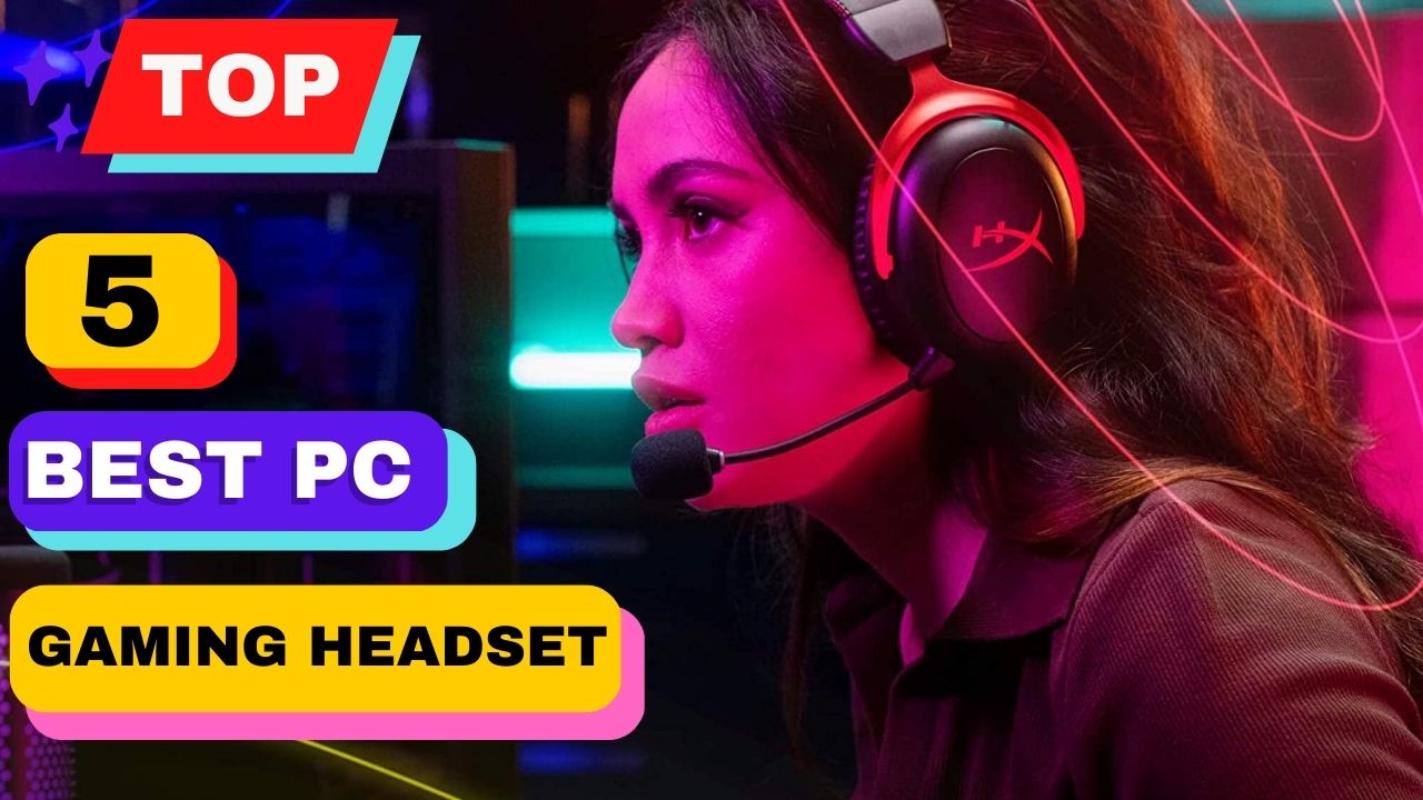 Top 5 Best Pc Gaming Headset