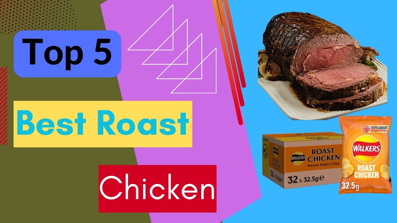 Top 5 best roast chicken | roast chicken 2023