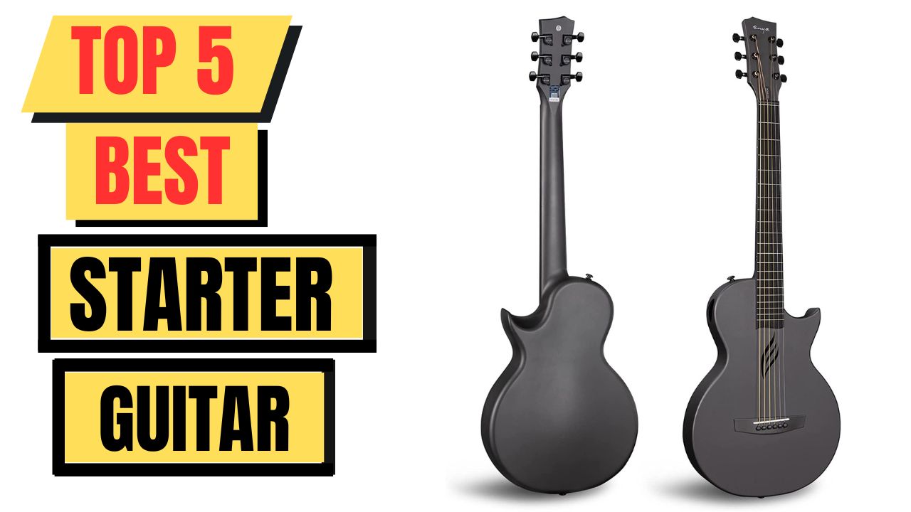 Top 5 Best Starter Guitar