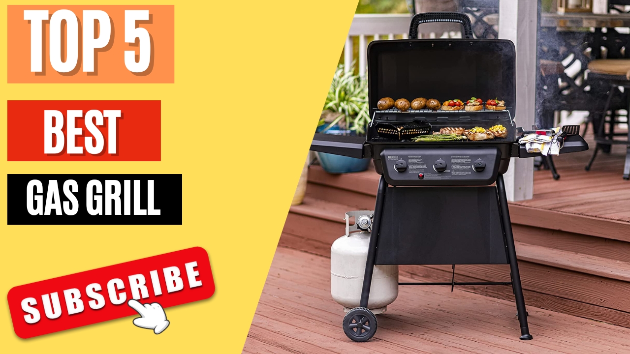Top 5 Best Gas Grill