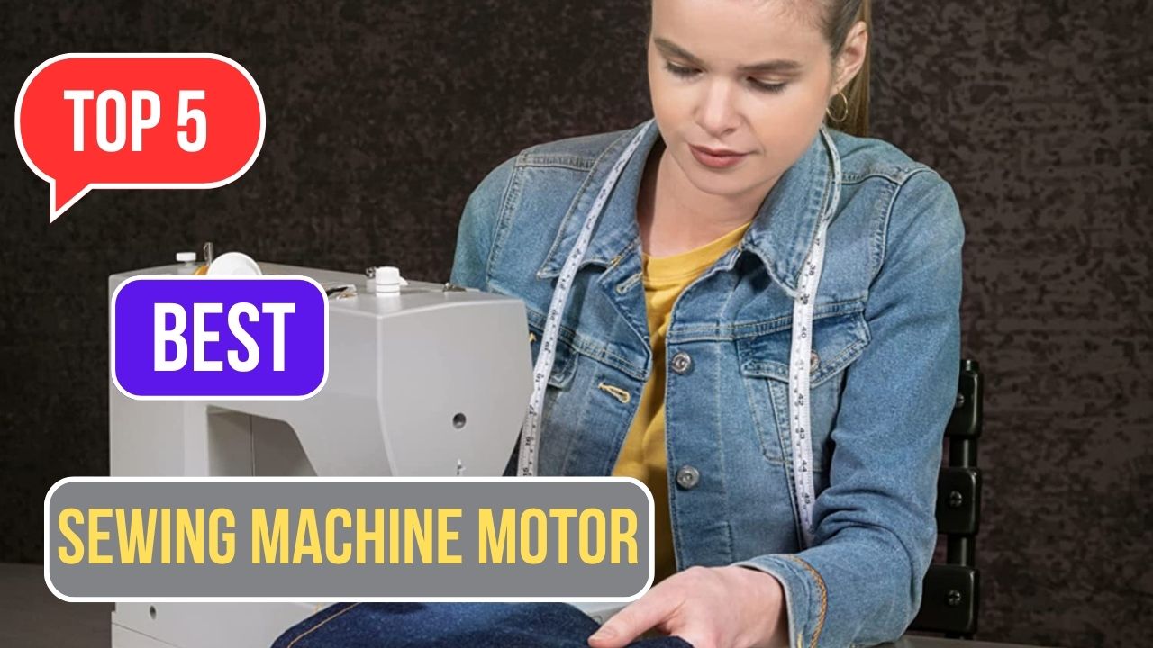 Best heavy duty sewing machine motor in 2023 Top Sewing machine motor
