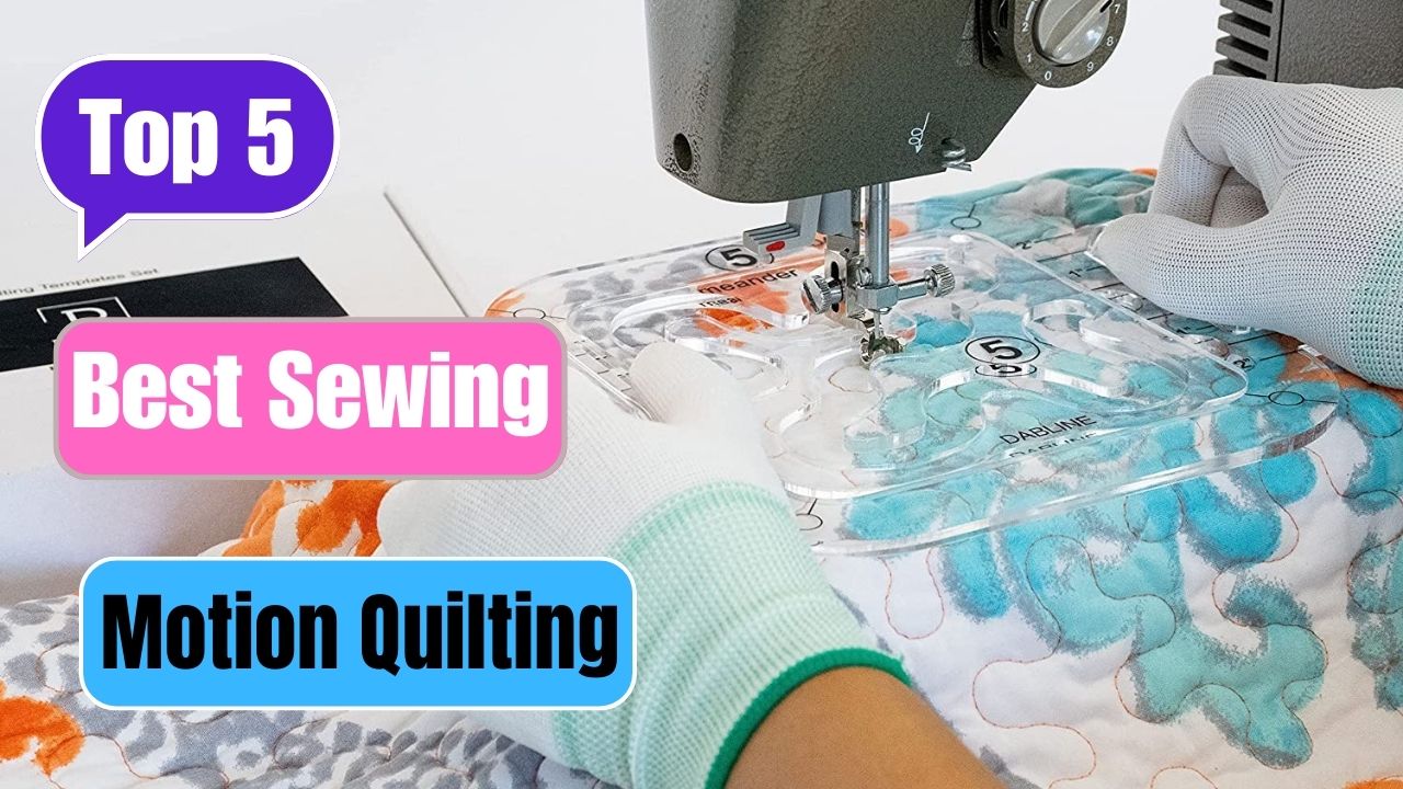 Best sewing machine for free motion quilting 2023
