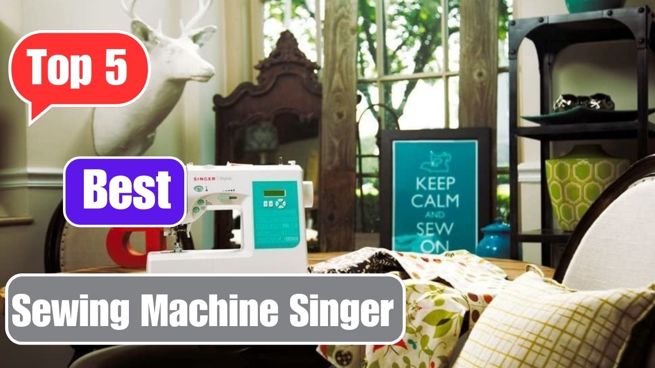 Best sewing machine for singer 2023