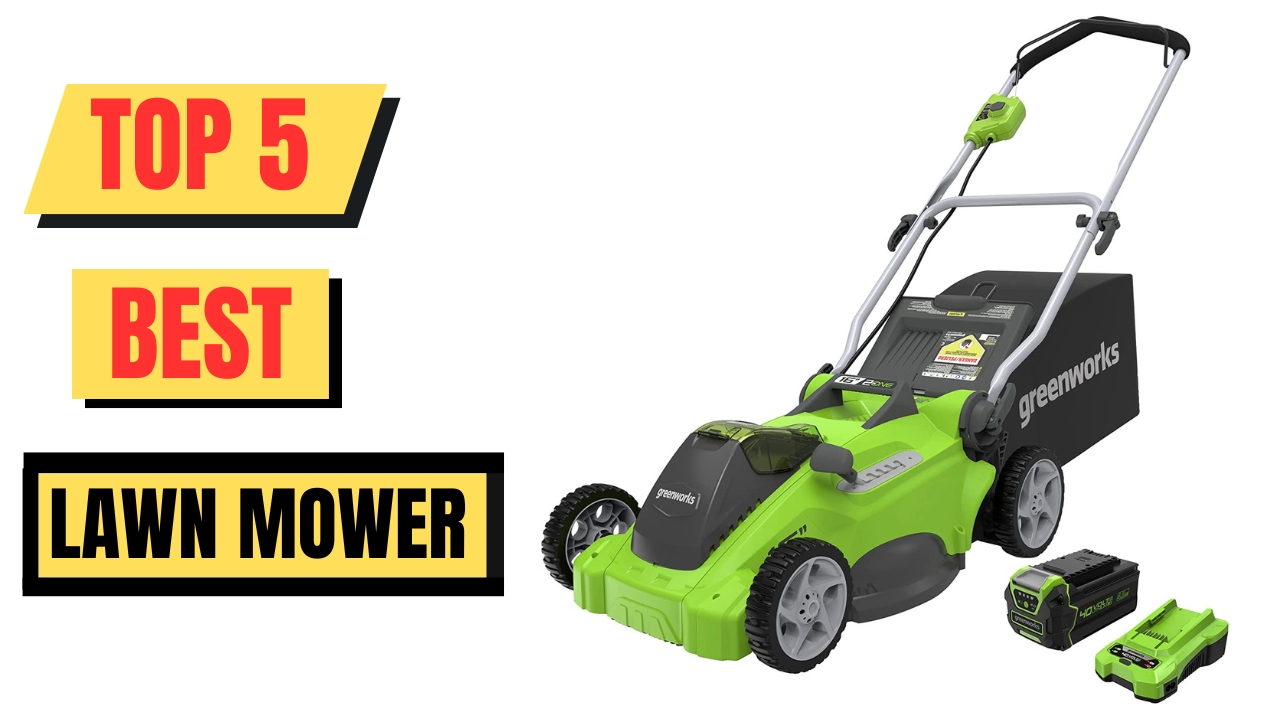 Top 5 Best Lawn Mower