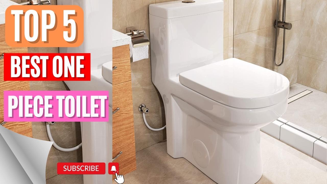 Top 5 Best One Piece Toilet
