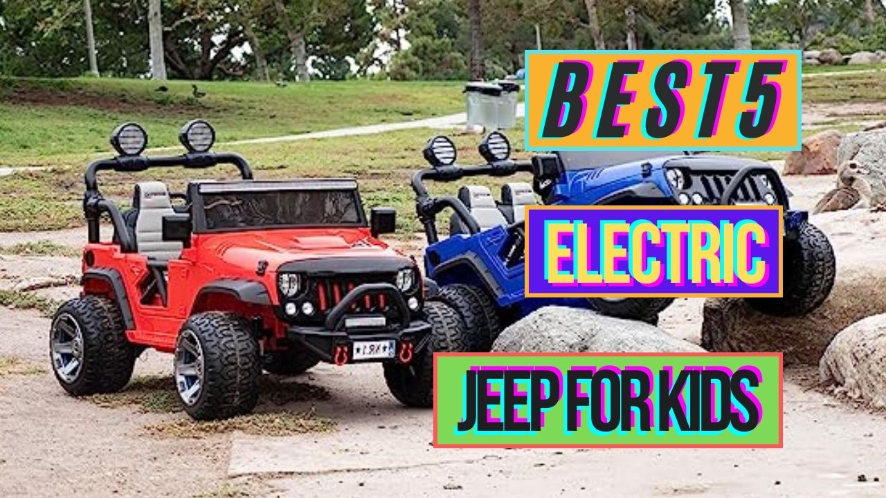 Best electric jeep for kids  Battery Powered Jeep For Kids