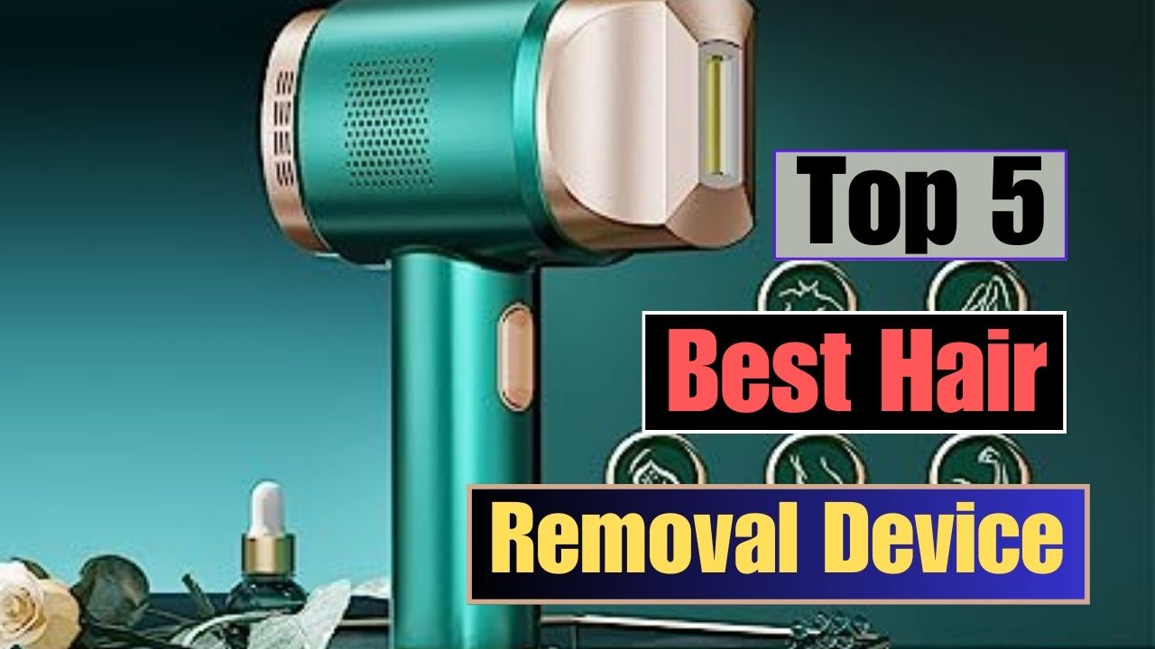 Best hair removal device || 5 best home laser hair removal devices