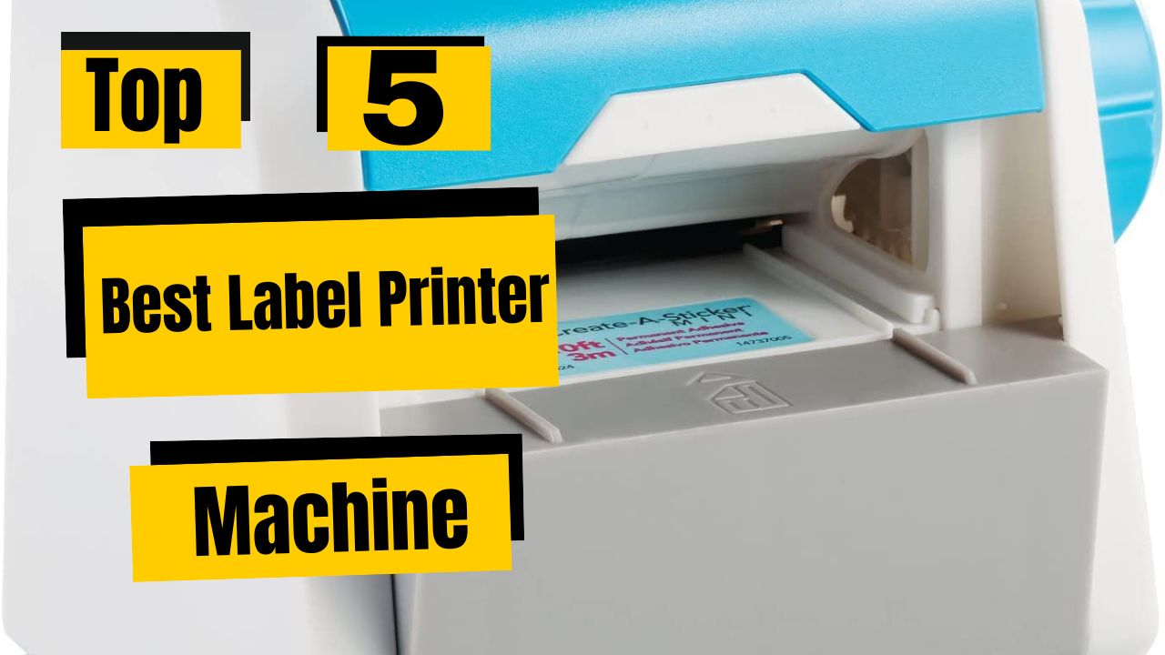 Top 5 Best Label Printer Machine || Label Printer Machine 2023
