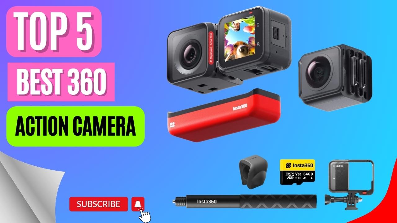 Top 5 Best 360 Action Camera